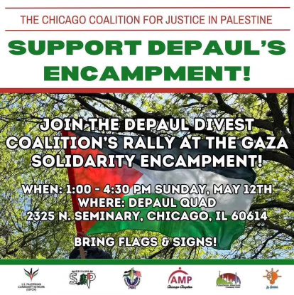 Chicago! DePaul is not just our last Liberation Zone but, at 13 days, it is the longest lasting Gaza solidarity encampment in the world! Please come out tomorrow and help defend it. Come celebrate the brave students, and help them send love to their peers in Palestine!