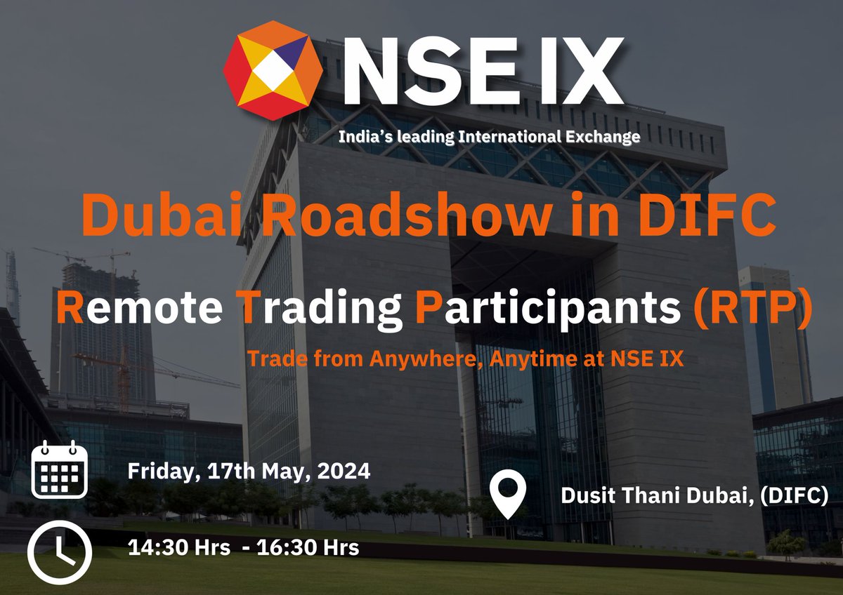 NSE IX cordially invites you to join us for an insightful event in DIFC, on Friday, May 17,2024,focusing on Remote Trading Participants (RTP) specially tailored for foreign entities to participate in the securities/futures market without the need to establish a physical presence