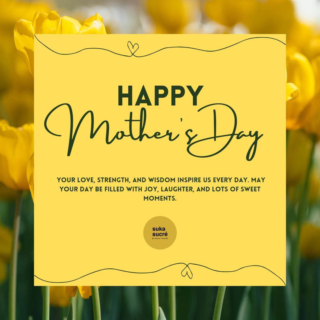 Sukasucre ingin mengucapkan Selamat Hari Ibu!