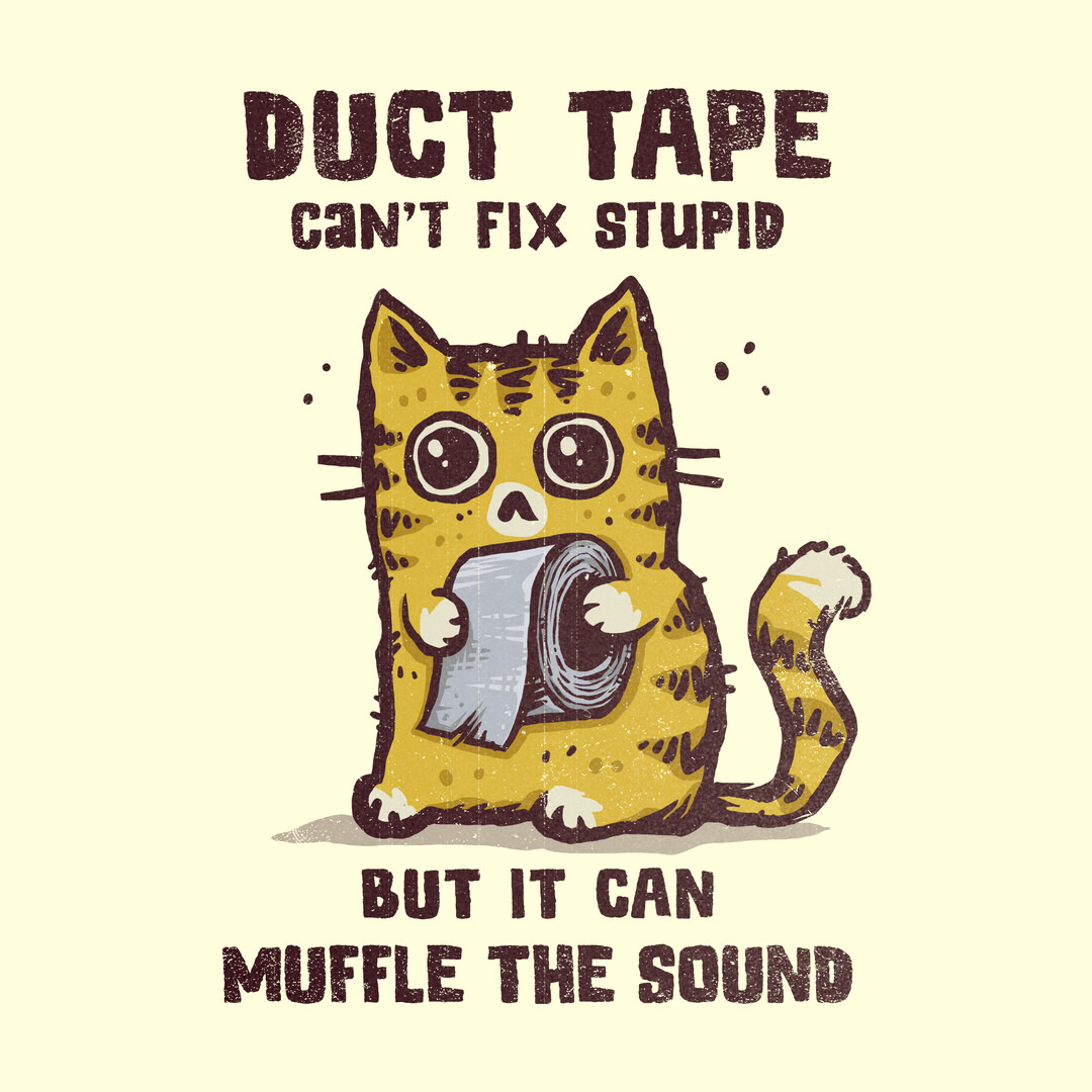 teefury's tweet photo. THE DAILY | “Duct Tape Can Muffle The Sound” by #kg07 starts at just $13 today only at #TeeFury! ⚡
https://t.co/itNu9q5rtz
#teeshirt #tshirts #nerdstyle #shirtoftheday #instaartist #cat #animal #kitty #cats #originalart #funny #ducttape #muffle #sarcasm https://t.co/IGsdh1sQR8