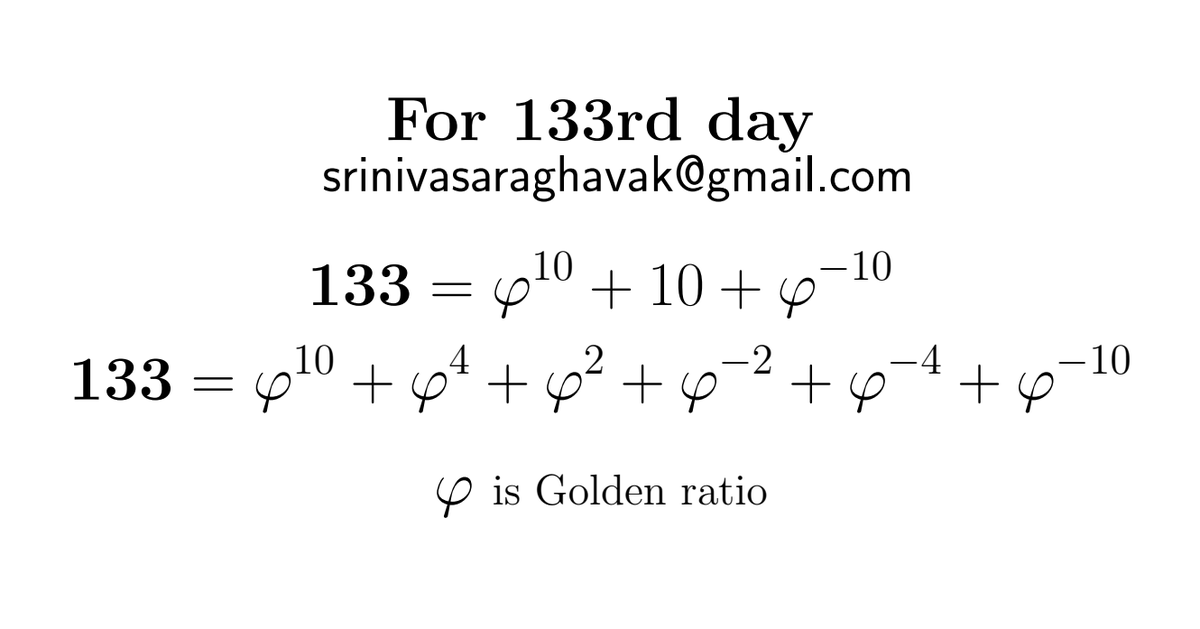 On the 133rd day of the year, here are two beautiful identities involving the sum of powers of the Golden Ratio that elegantly represents the number 133.