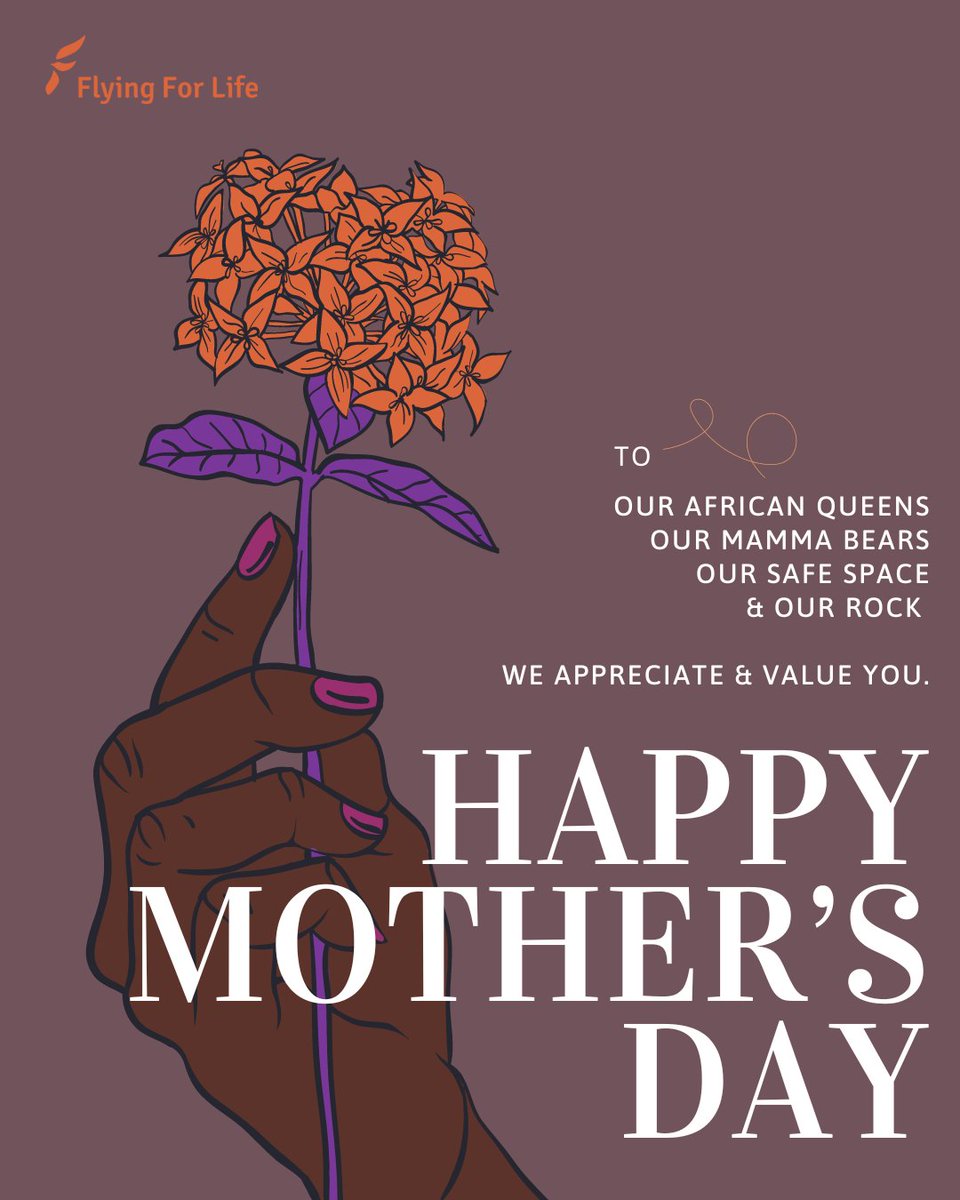 FlyingforLife1's tweet image. To our African Queens, our Mamma Bears, our Safe Space, and our Rock. 
We honour you today!  
We appreciate you and value you. #HappyMothersDay!

With love,
the #FlyingForLife team. 🧡