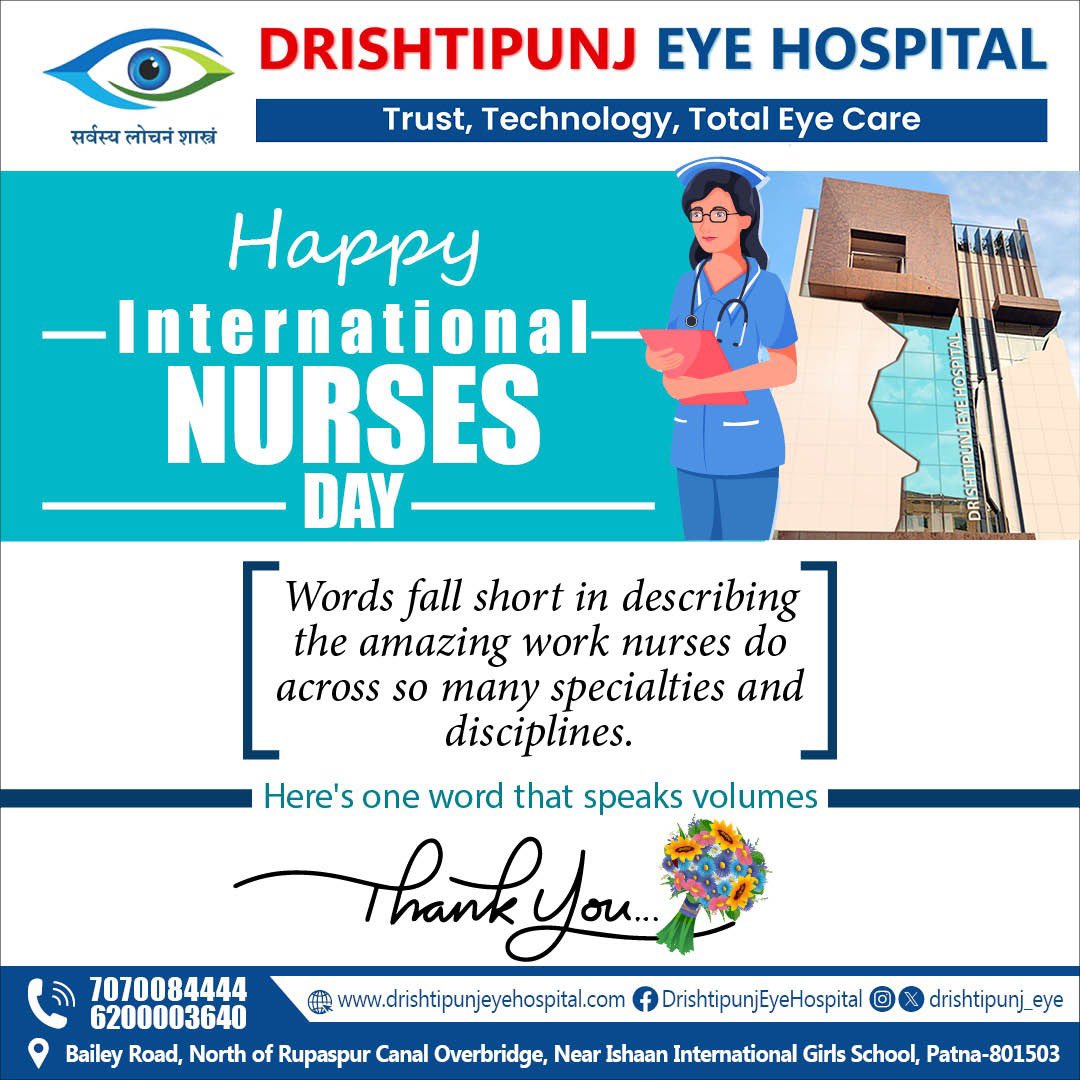 Today, we celebrate the heart and soul of healthcare – nurses! 

On #InternationalNursesDay, we express our deepest gratitude to all the compassionate and dedicated nurses around the world. Your tireless efforts make a difference every single day.
#Drishtipunj #EyeHospital #Patna