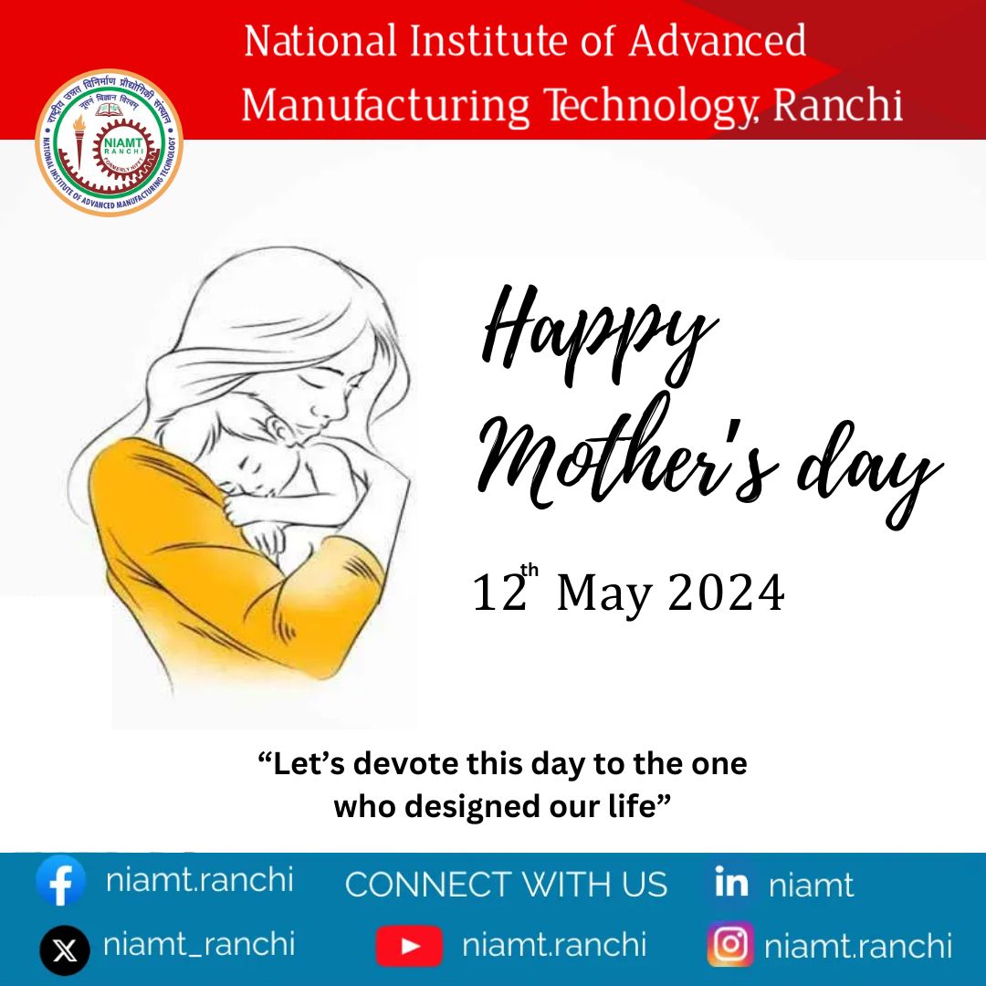 'God could not be everywhere, and therefore he made mothers.' ~ Rudyard Kipling NIAMT Wishes all the incredible mothers around the world a happy mother’s day. Let us honour the selfless love of mothers. #Happymothersday #NIAMT