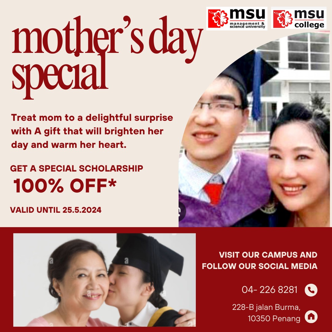 Make this Mother's Day unforgettable: Register as a student and give your mom the gift of pride and joy as you embark on the journey of education together. #MSUMalaysia #beMSUrians #spm2023 #let'sgo2msu