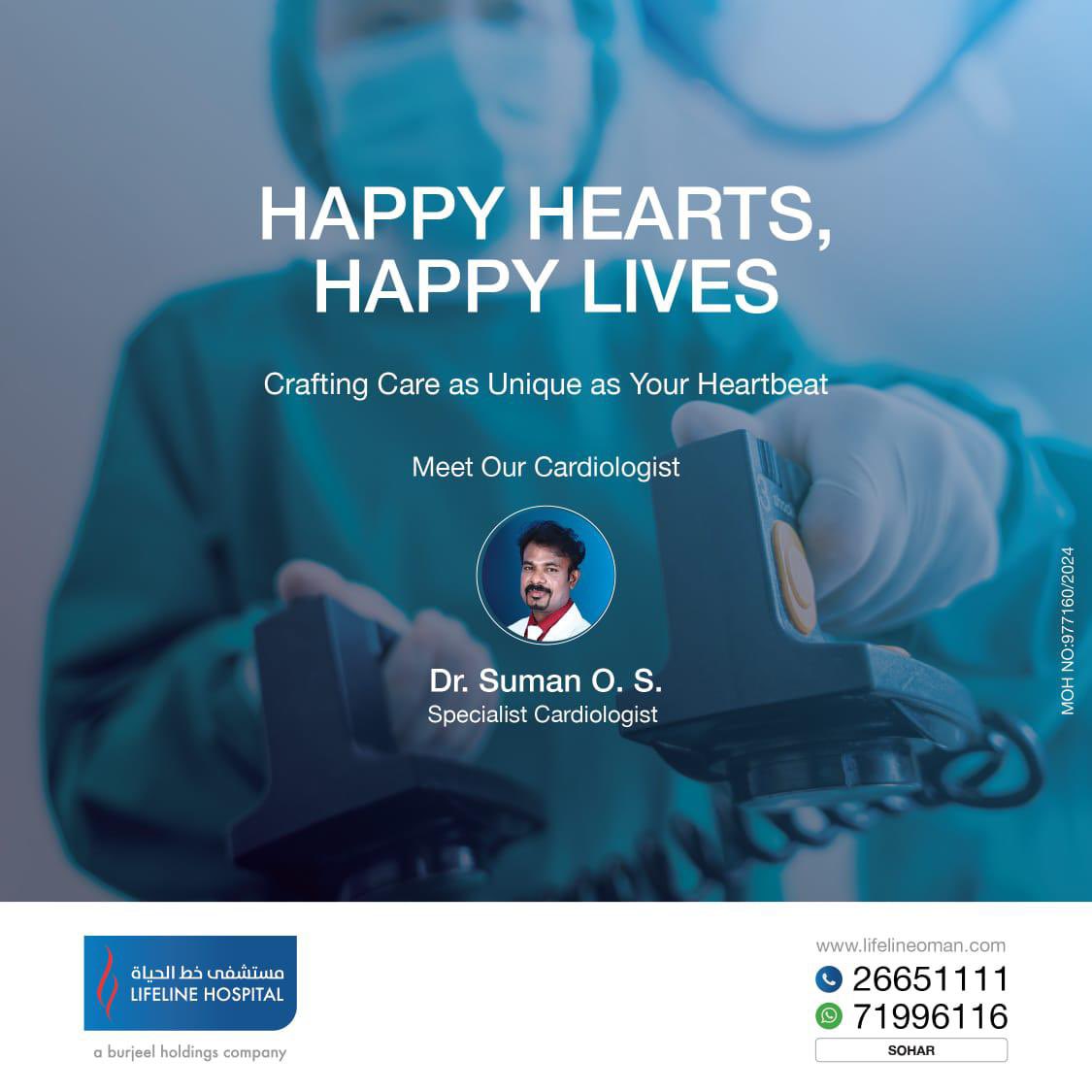 Crafting Care as Unique as your Heartbeat. Happy Hearts. Happy Lives.The best Cardiologist in town Dr Suman now Available @ Lifeline Hospital Sohar. Book your Appointments Now.#lifelinehospitalsohar #heart #care #safe #bestdoctor #besthospitalinsohar #burjeelholdings
