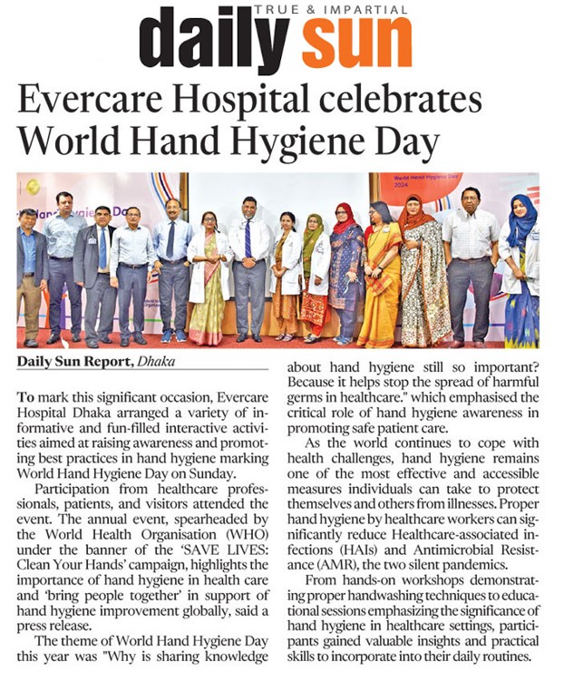 Evercare Hospital Dhaka, the first JCI-accredited hospital in Bangladesh Celebrated World Hand Hygiene Day: Clean Hands Save Lives

#CleanHandsSaveLives #WorldHygieneDay #EvercareHospitalDhaka #TransformingHealthcare