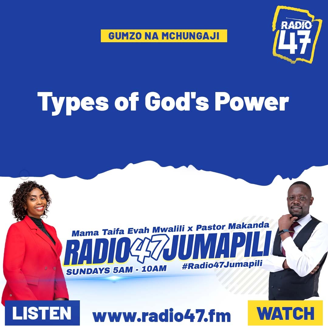 Gumzo Na Mchungaji Types of God's power, Mchungaji @bonfacemakanda anatufunza! @EvahMwalili @Radio47KE #Radio47Jumapili #Radio47Jumapili