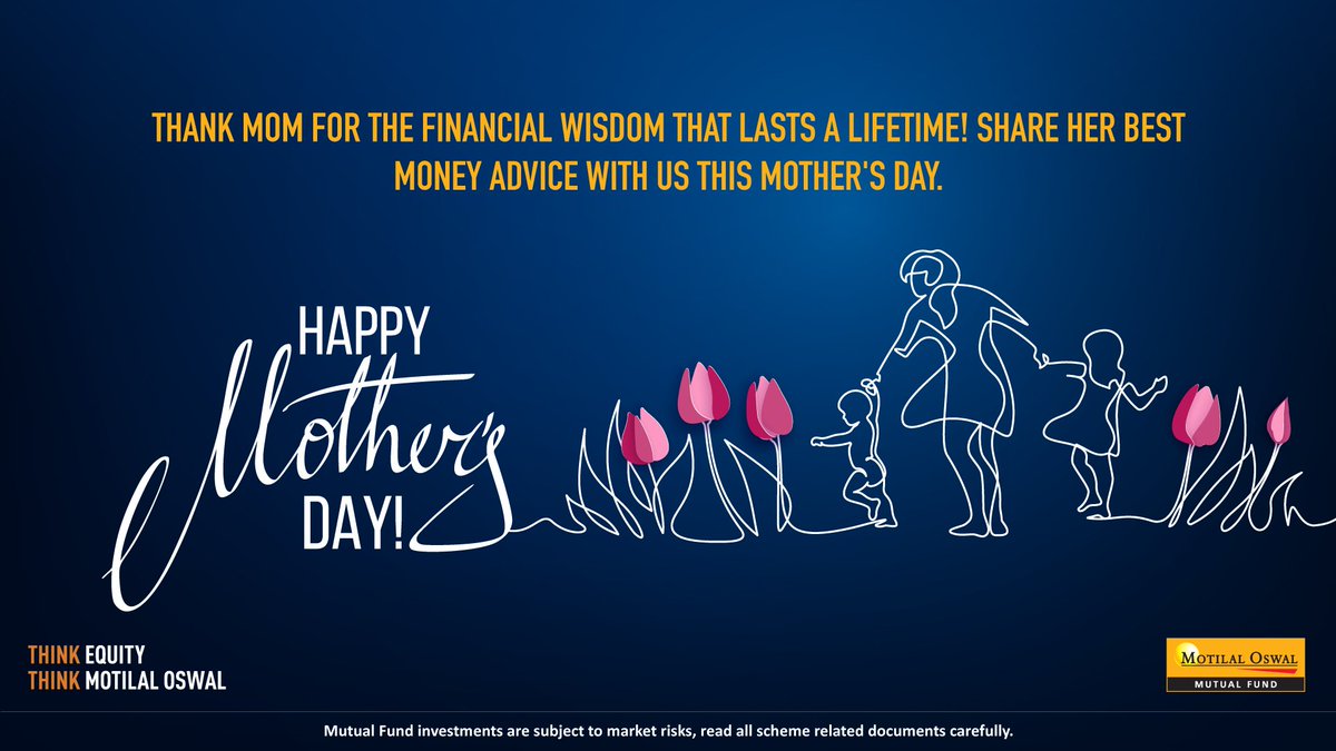 Motilal Oswal AMC wishes you a Happy Mother's Day!

#mothersday #mothersdayspecial #MotilalOswal #MotilalOswalAMC #ThinkEquityThinkMotilalOswal