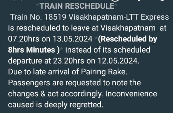 Train No. 18519 Visakhpatnam-LTT Express is rescheduled to leave at Visakhapatnam at 07.20hrs on 13.05.2024(Rescheduled by 8hrs Minutes ) instead of its scheduled departure at 23.20hrs on 12.05.2024 @RailMinIndia @EastCoastRail @drmvijayawada @SCRailwayIndia @drmsecunderabad
