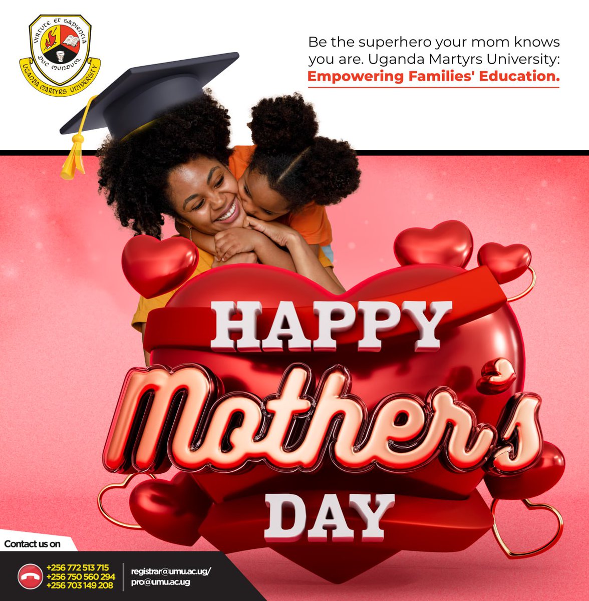 Be the superhero your mom knows you are. Uganda Martyrs University is committed to empowering families' education. #MothersDay #UMUNkozi