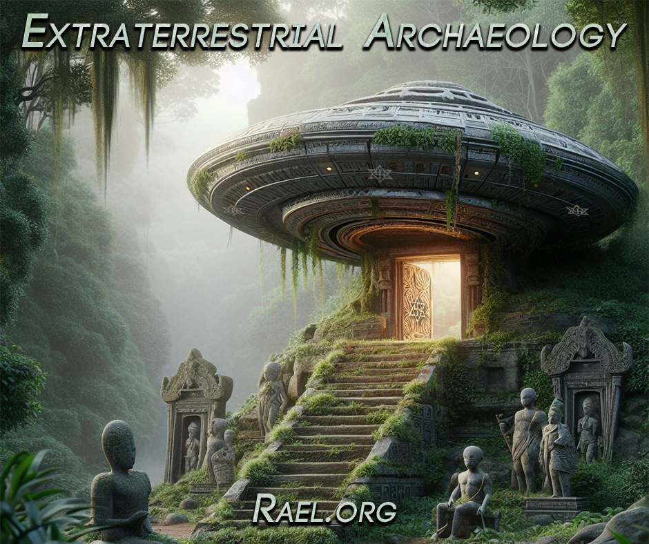 Extraterrestrial Archaeology : Rael.org