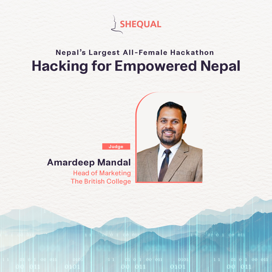 Announcing our Judges! Meet the distinguished adjudicators, eminent figures in their fields, ready to assess the innovative creations of our participants. Amardeep Mandal, Head of Marketing, The British College #Hackathon #TechforChange #TechInnovation #EmpowerNepal