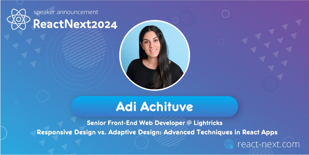 We are proud to announce that Adi Achituve,Senior Front-end Developer at @Lightricks , will be speaking at #ReactNext24! See the full agenda on react-next.com