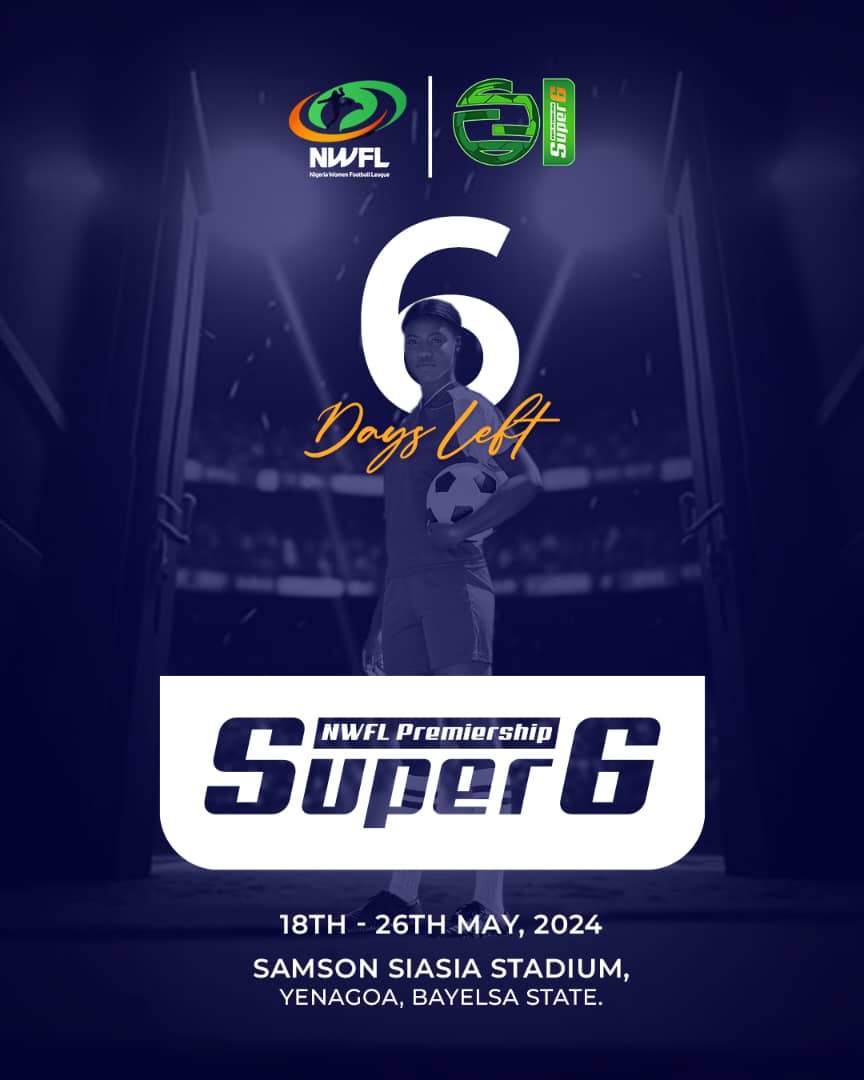 COUNTDOWN 6️⃣ days to go till the #NWFLPremiershipSuper6 begins in Yenagoa, Bayelsa State. Rep your team and tell us why they will win the Super6. Leggo!!!✅️ #NWFL24 #NWFLPremiershipSuper6 #WomenFootballRising