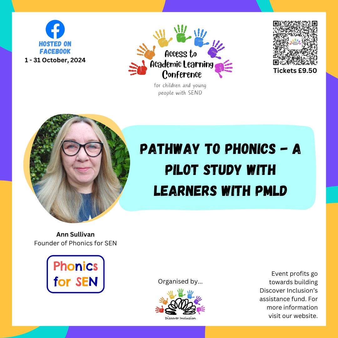 Ann Sullivan the founder of Phonics for SEN with over 30 years experience in education will be presenting 'Pathway to Phonics - A Pilot Study with Learners with PMLD'

@PhonicsforSEN