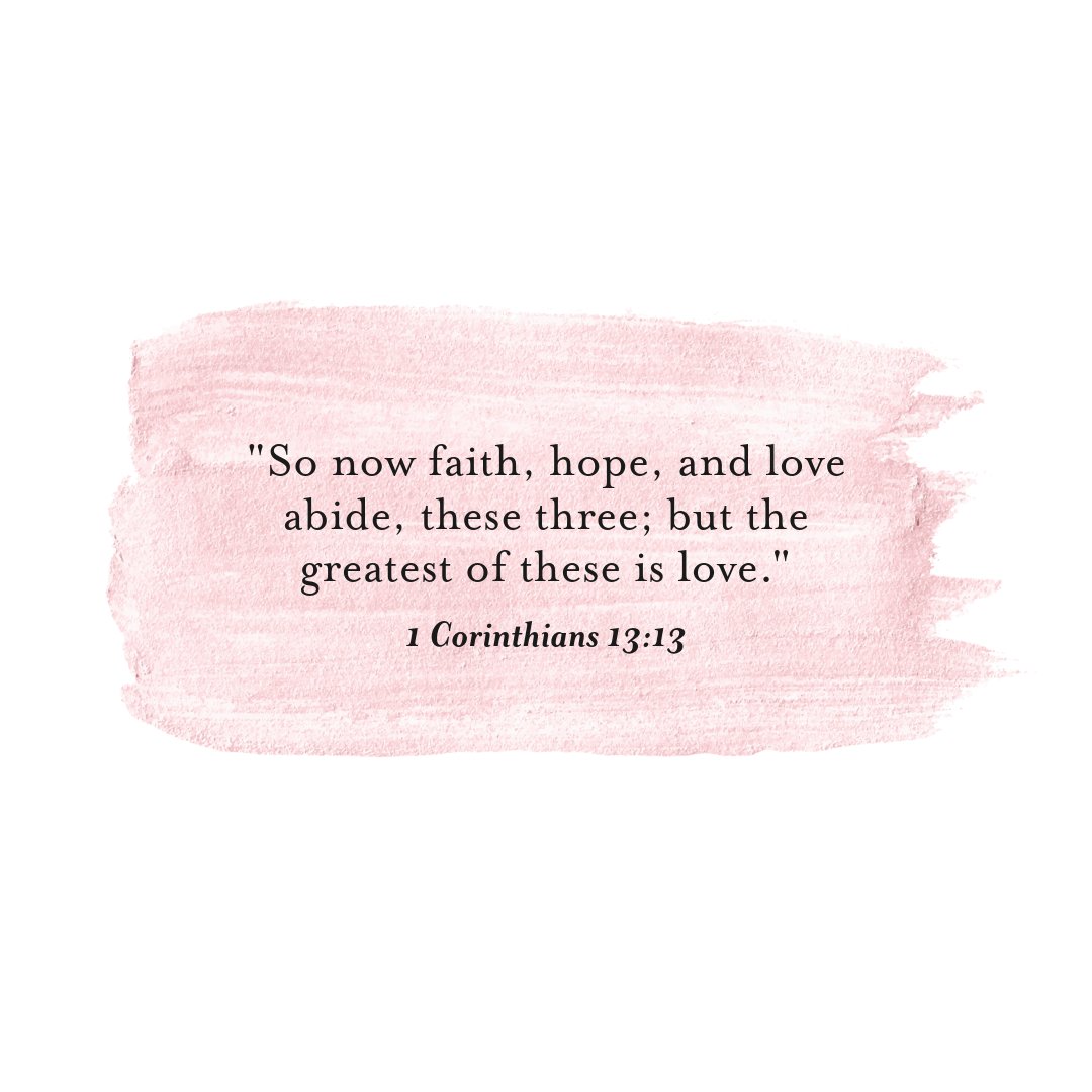 'So now faith, hope, and love abide, these three; but the greatest of these is love.' (1 Corinthians 13:13) #VerseOfTheDay #Love