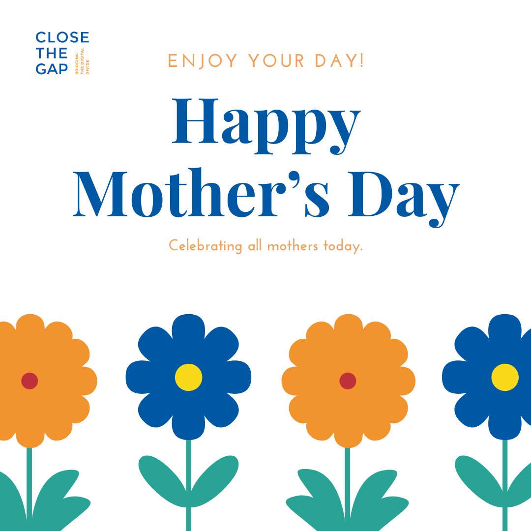 Our Close the Gap team is wishing all mothers a wonderful day! 💐💖 #ClosetheGap #MothersDay