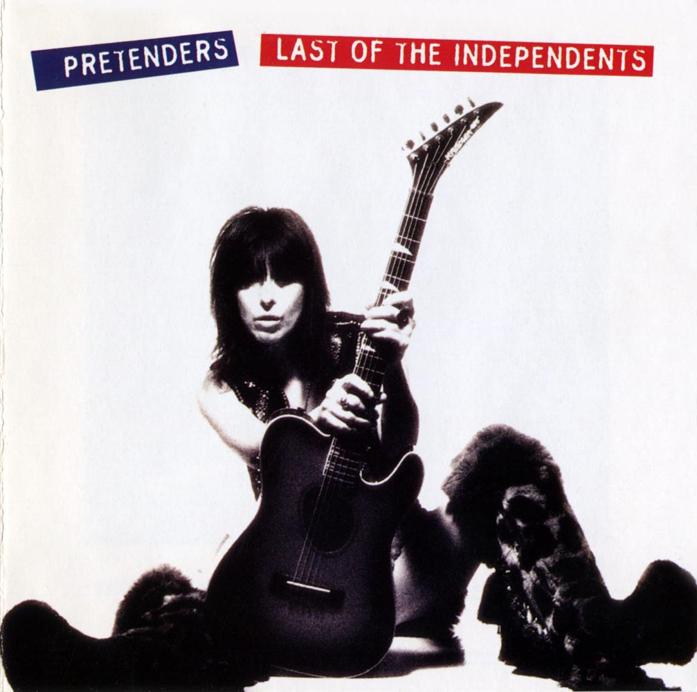 Pretenders Last of the Independents 1994 WEA •Martin Chambers •Andy Hobson •Chrissie Hynde •Adam Seymour