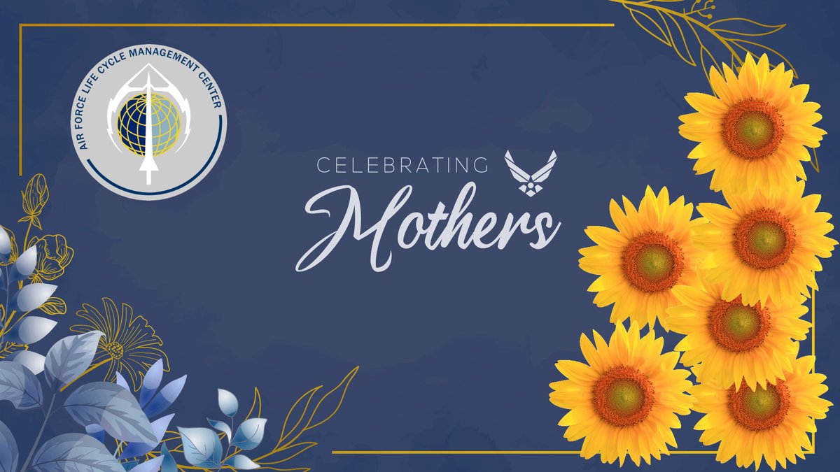 To all the AFLCMC moms – Happy Mother’s Day! 🌼🌸❀✿🌷
