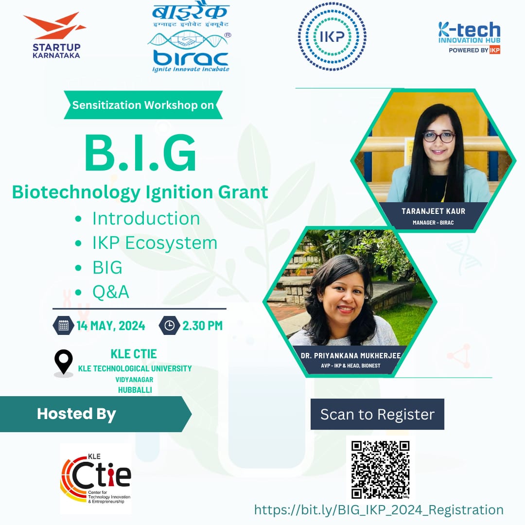 IKP Knowledge Park (@ikp_sciencepark) on Twitter photo Applying for the Biotechnology Ignition Grant (BIG)? Join us for a sensitization workshop on BIG on May 14 from 2.30 PM at <a href="/KLETechbvb/">KLE Tech - BVB</a>! <a href="/BIRAC_2012/">DBT-BIRAC</a> Manager <a href="/taranjeetkaur73/">Taranjeet Kaur</a> and IKP Asst VP Dr <a href="/Priyankana2/">Priyankana</a> will give valuable insights on BIG.
Register now: bit.ly/BIG_IKP_2024_R… Applying for the Biotechnology Ignition Grant (BIG)? Join us for a sensitization workshop on BIG on May 14 from 2.30 PM at <a href="/KLETechbvb/">KLE Tech - BVB</a>! <a href="/BIRAC_2012/">DBT-BIRAC</a> Manager <a href="/taranjeetkaur73/">Taranjeet Kaur</a> and IKP Asst VP Dr <a href="/Priyankana2/">Priyankana</a> will give valuable insights on BIG.
Register now: bit.ly/BIG_IKP_2024_R…
