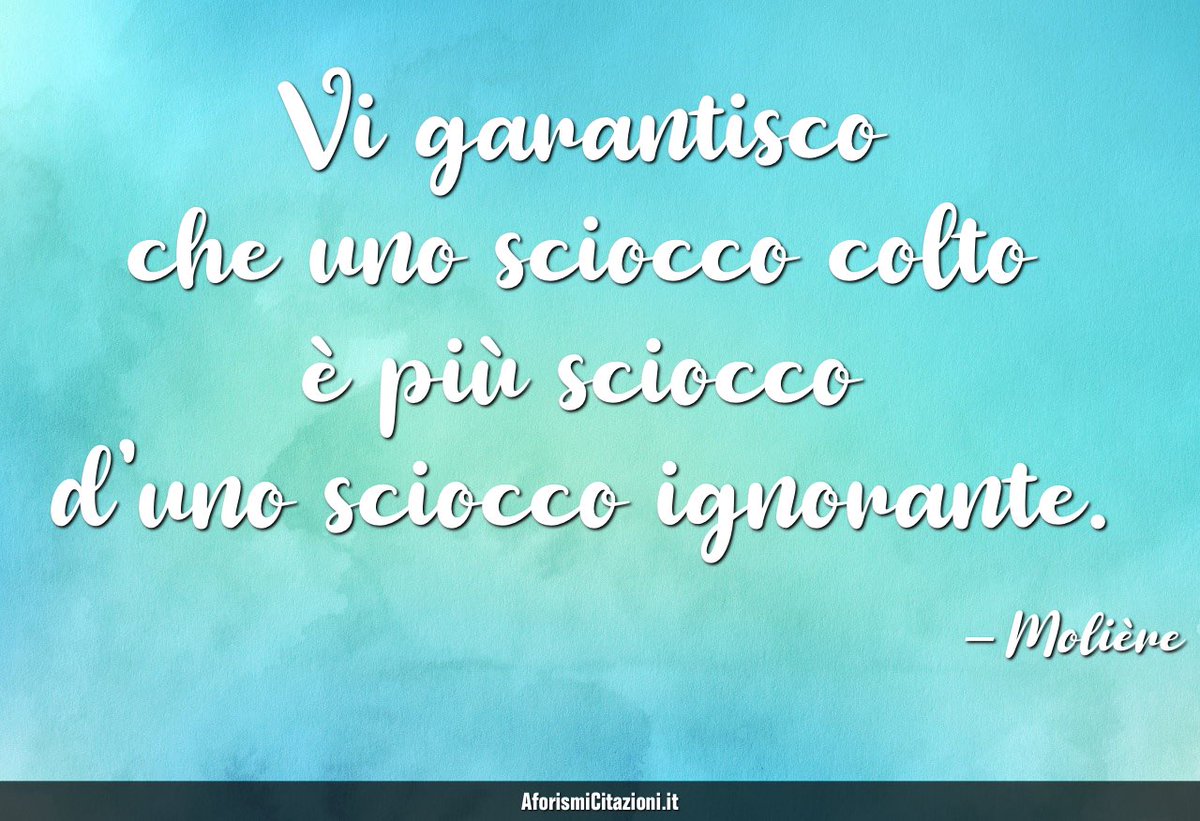 FrasiAforismi's tweet photo. https://t.co/OpamJTAfDI
#AforismiCitazioni_it #aforismi #citazioni #frasi #sciocco #colto #ignorante #Molière https://t.co/KOv7rua7cE