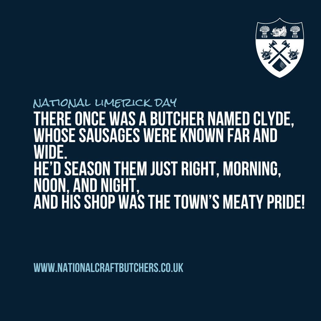 There once was a butcher named Clyde, Whose sausages were known far and wide. He’d season them just right, Morning, noon, and night, And his shop was the town’s meaty pride! 🥩🌭🔪. #NationalCraftButchers #NCB #CraftButchers #Butchers #Limerick #NationalLimerickDay