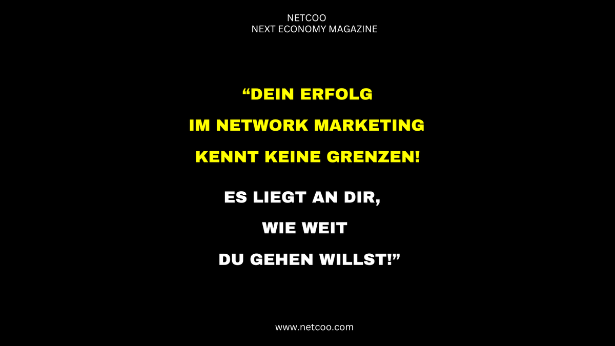 'Dein Erfolg im Network Marketing kennt keine Grenzen! 
Es liegt an dir, wie weit du gehen willst!! 😁😎

#netcoo #nexteconomy #networkmarketing #network #motivation #inspiration