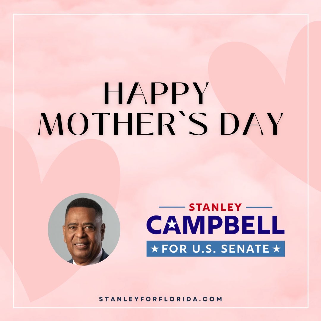 Today, we celebrate the unwavering love and boundless strength of mothers worldwide. Their sacrifices and endless devotion shape our world with warmth and grace. Happy Mother’s Day! 💐 

#HappyMothersDay #StanleyforFlorida #Campbell2024 #Gainesville #Tampa #Tallahassee #Miami