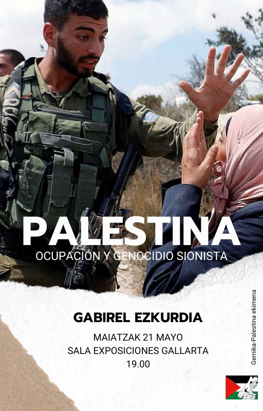 🇵🇸 Gernika-Palestina Herri Ekimenak antolatuta maiatzaren 21ean hitzaldia Gallartan #abantozierbena
@gabirelezkurdia rekin.
Gorde data ✍🏻