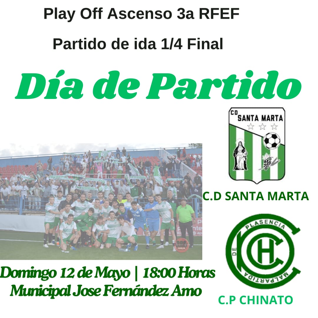 🏆 PLAY OFF ASCENSO 3Ref
➡️ IDA 1/4 FINAL
<a href="/CD_SantaMarta/">𝘾. 𝘿. 𝙎𝘼𝙉𝙏𝘼 𝙈𝘼𝙍𝙏𝘼</a> _ 🆚 <a href="/CPChinato/">CP Chinato</a>
📅 12/05/2024
⏰ 18:00 HORAS
🏠 SANTA MARTA DE LOS BARROS
🏟 MUNICIPAL J FERNÁNDEZ AMO
📍 SANTA MARTA DE LOS BARROS 
#humildadytrabajo
#somosChinato🤍💚