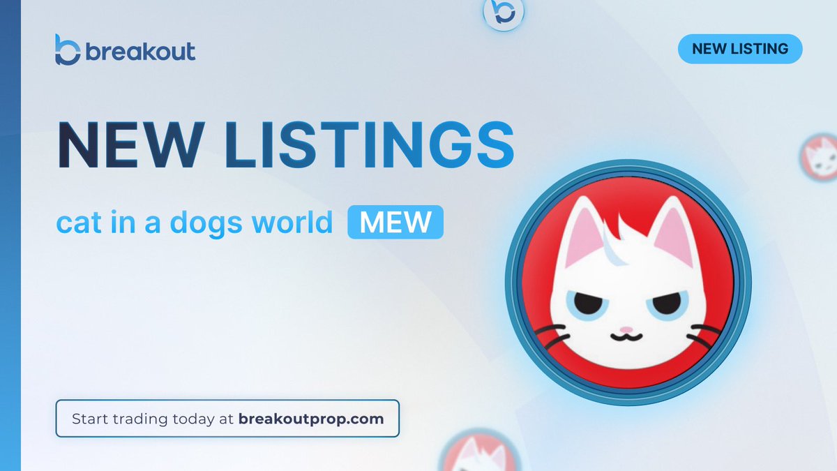 Now available for trading: $MEW We’re listing more memecoins while our CEO is asleep and FX traders are waiting for their markets to open 🤫 Trading at Breakout is 24/7 with the largest number of symbols in the prop space 🫡