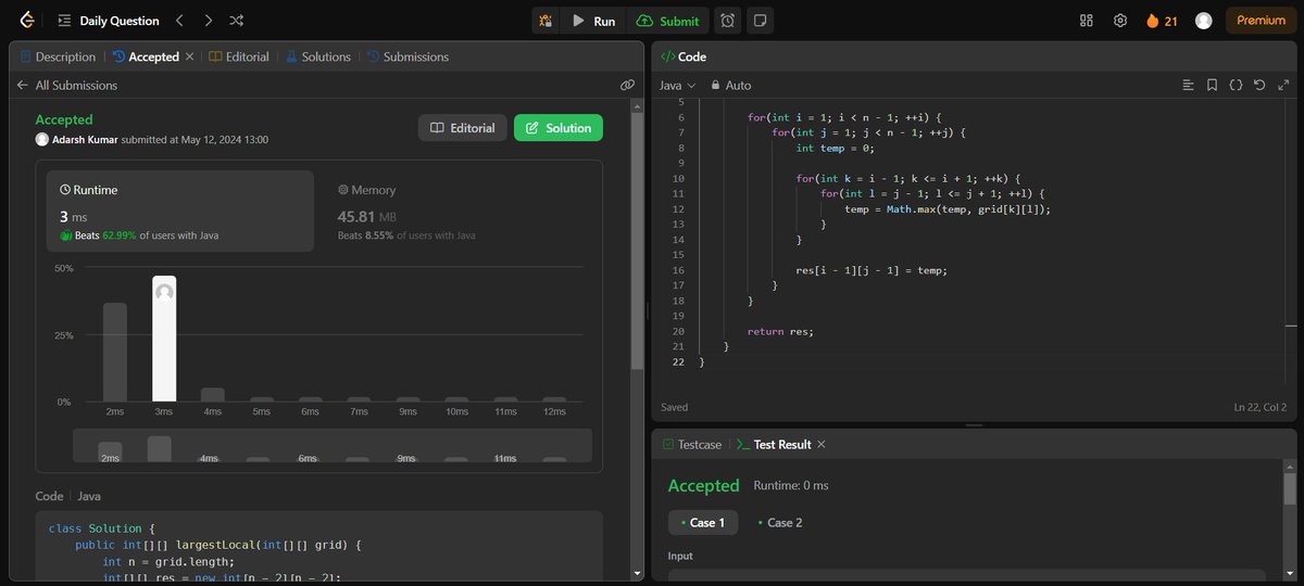 Round 2 of #100DaysOfCode 
Day 21 of #100DaysOfCode on #leetcode #DSA #LearnInPublic #buildinpublic #remote #Connect #java  #remotejobs #remotework #100daysofcoding 

Problem Number - 2373
Problem Statement - Largest Local Values in a Matrix