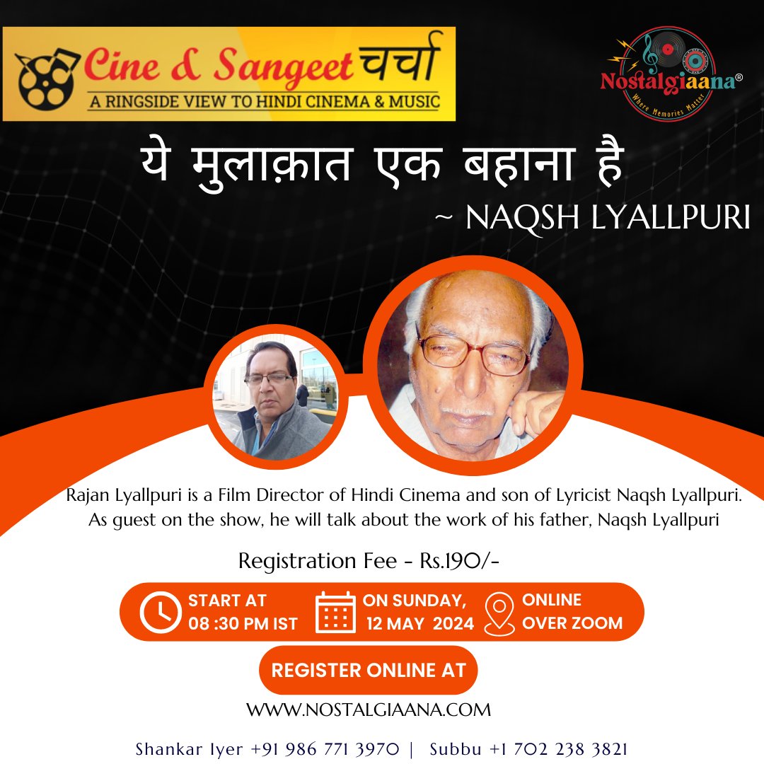 SUNDAY 12TH MAY 2024

Do you know what's common in Tumhein ho na ho & Main toh har mod par ? Yes, it's the genius lyricist Naqsh Lyallpuri. Today his son Rajan Lyallpuri will be talking about his father's musical work. Join us.
Register here to attend :
nostalgiaana.com/r4-weekend-sho…