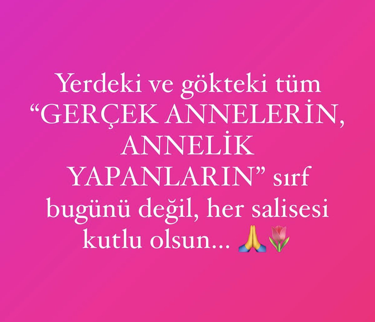 Yerdeki ve gökteki tüm “GERÇEK ANNELERİN, ANNELİK YAPANLARIN” sırf bugünü değil, her salisesi kutlu olsun… 🙏🌷#anne #annelik #annelergünü #anneolmak #annelikyapmak