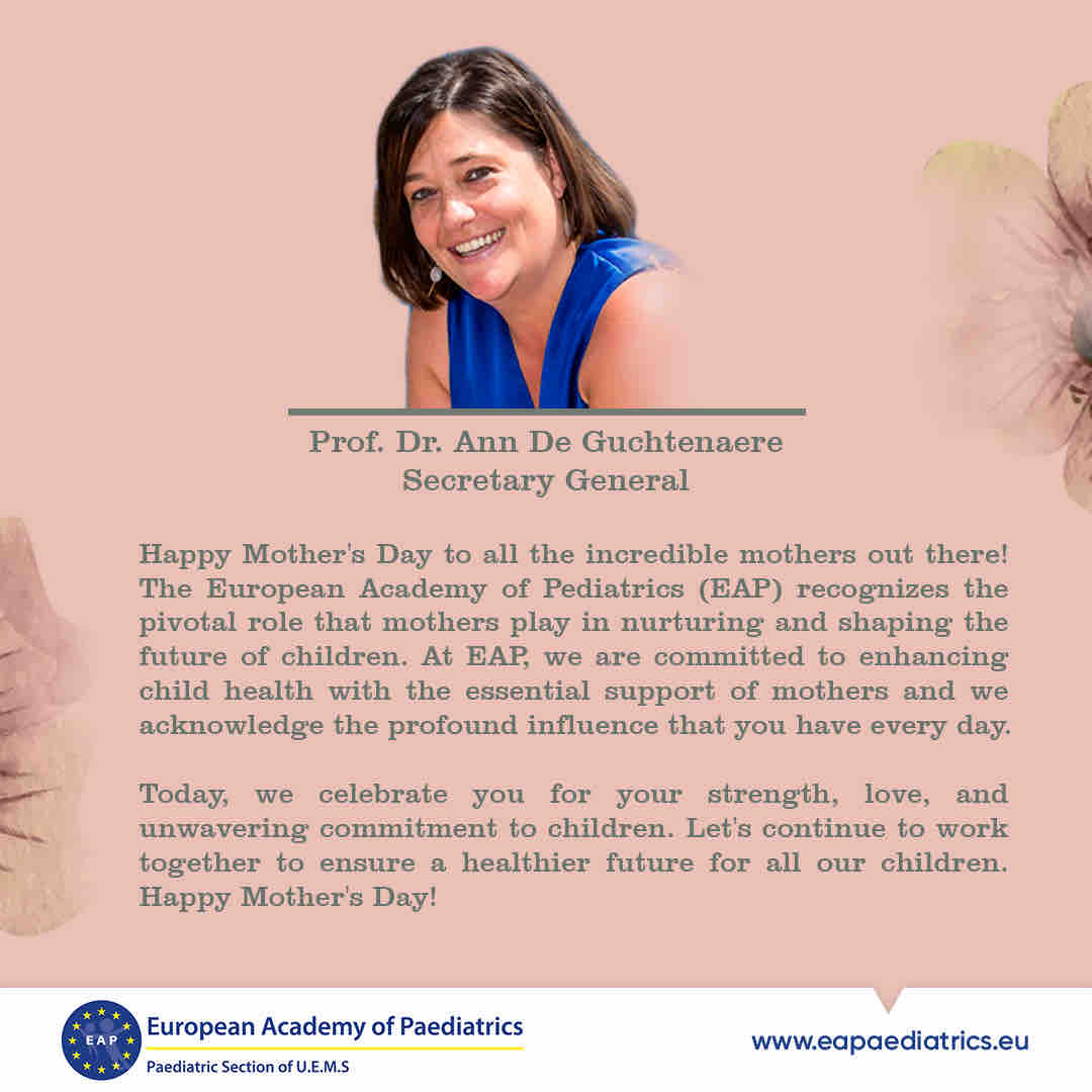 Prof. Dr. Ann De Guchteneare, Secretary General of the EAP, commends all mothers for their pivotal role in nurturing and shaping the future of our children. Your commitment and love build a healthier tomorrow. #MothersDay #EAP #FutureOfChildren #OurFuture