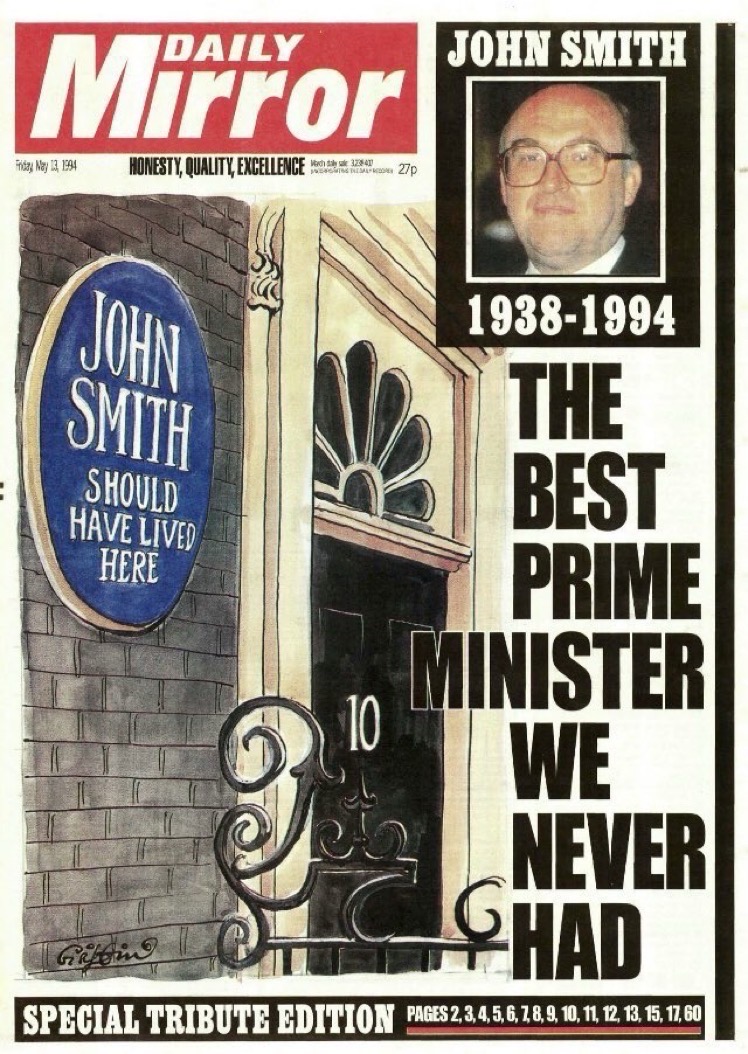 12 May 1994. Popular Labour Leader John Smith died (aged 55) in London, after a sudden heart attack. Tony Blair succeeded him as leader and went on to victory in the three subsequent general elections, thus showing how unexpected events often change the course of history.