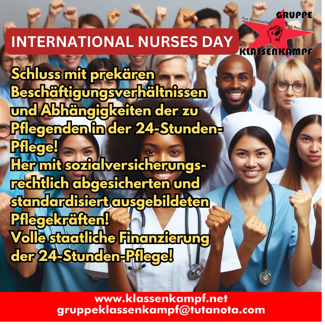 Internationaler Tag der Pflege: Solidarität aller Lohnabhängigen mit den Kolleg*innen in der Pflege! #nursesday #klassensolidarität #geldfuerpflegestattfuersmilitaer