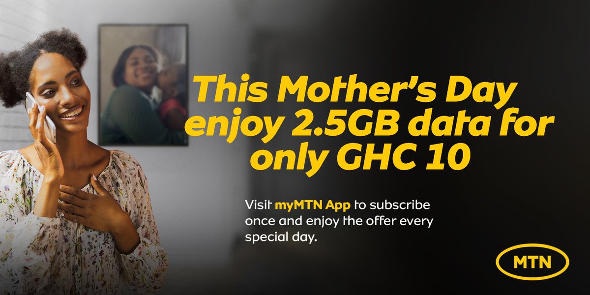 Tell mummy how much you cherish and adore her the MTN way, get your 2.5GB bundle for GHS 10. 

Visit myMTN app to subscribe and enjoy the offer every special day. 

#MTNMothersDay