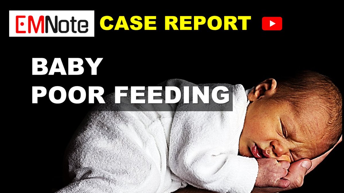 Baby Poor Feeding (Case Report). youtu.be/sAPPZCPMDUM&li… A 7-day-old male neonate was brought to the emergency department with a one-day history of refusal to feed and jaundice.