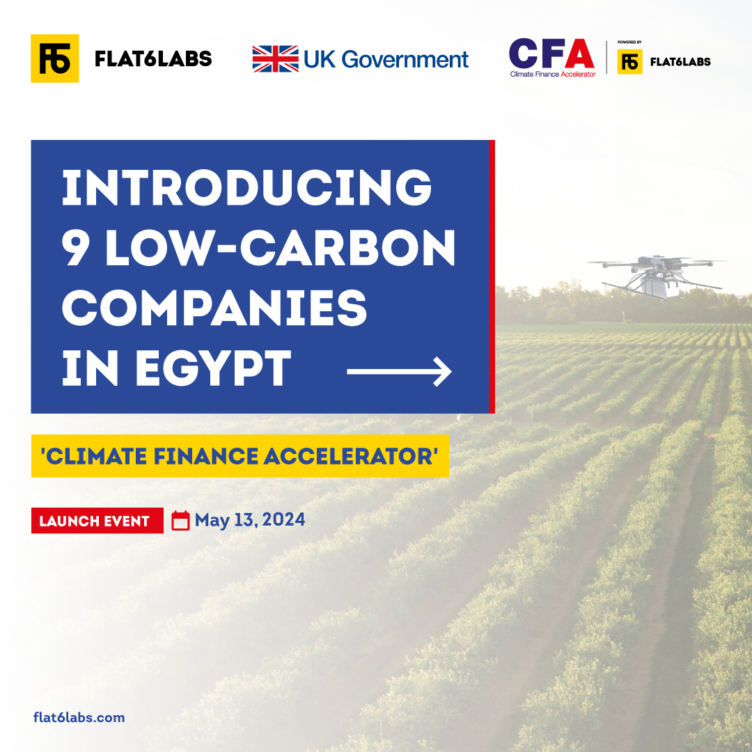 📣Pleased to introduce the 9 #Egypt-based #lowcarbon companies part of #Climate #Finance Accelerator (CFA) during our Launch Event on May 13th in the presence of H.E. @GarethBayleyUK🇬🇧🇪🇬 

Stay tuned for a closer look into each company🔎

#Flat6Labs #ClimateTech #RenewableEnergy