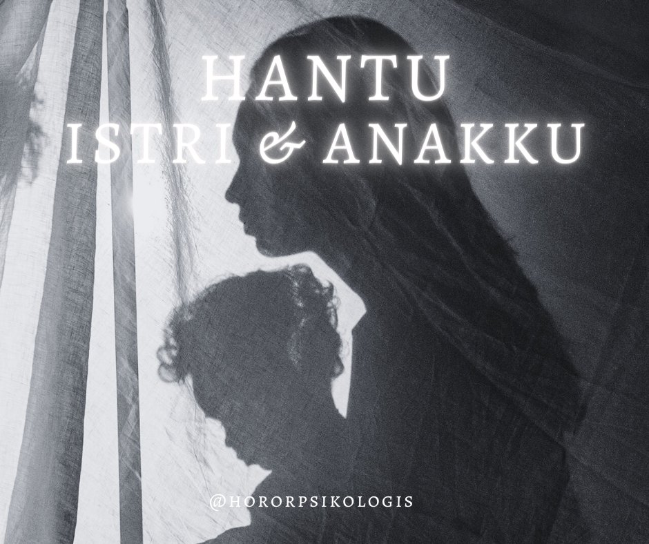 'HANTU ISTRI & ANAKKU' - Thread Horor - @IDN_Horor @bacahorror @threadhororr @menghorror @bagihorror @ceritaht @P_C_HORROR @autojerit @Penikmathorror #ceritahoror #ceritahorror #threadhoror #threadhorror #ceritaseram #ceritaserem #hororthread #kisahhoror #ceritamistis