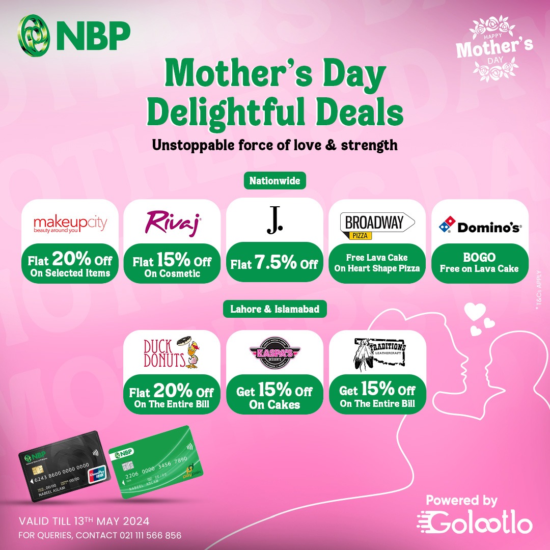 Enjoy Mother’s Day Delightful Deals with NBP Debit Cards powered by Golootlo. Valid Till: 13th May 2024 *Terms and conditions apply #NBP #NationalBankofPakistan #MothersDay #DiscountsDeals #NationsBank #NBPDebitCards