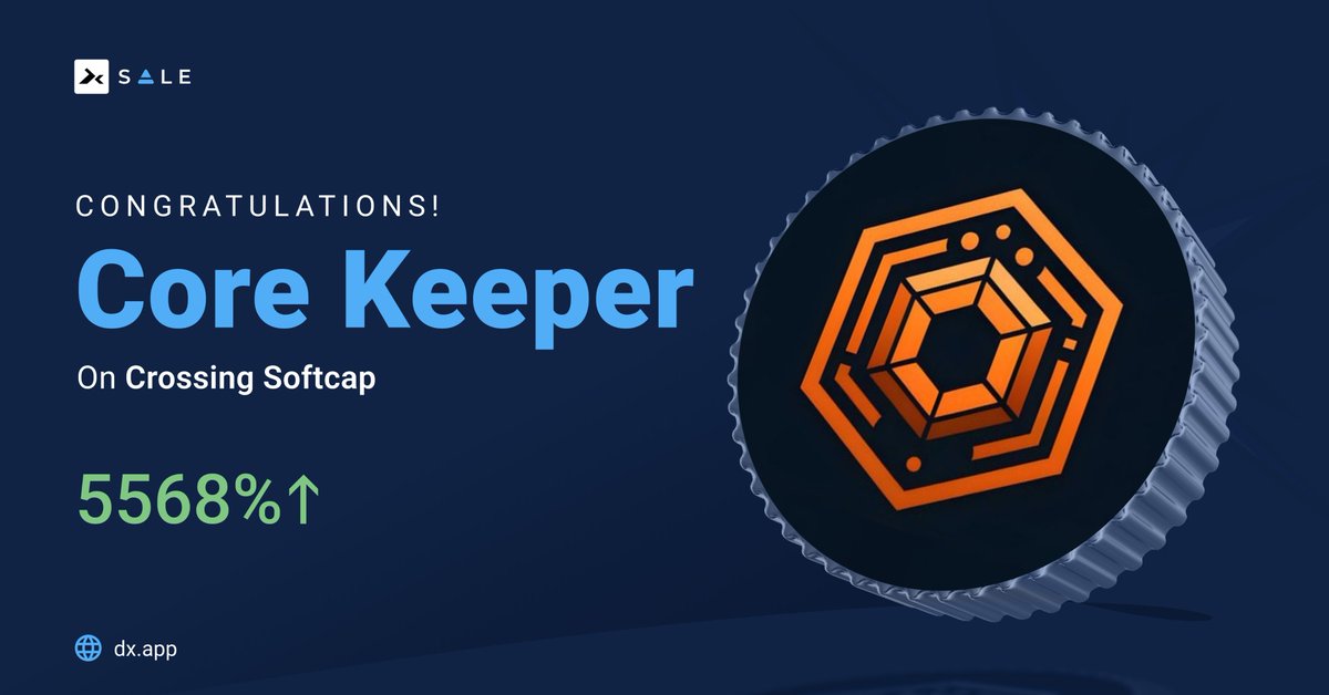 🎉Huge congrats to the @CoreKeeper_org
community for CRUSHING their softcap by 5568%!!

This is a massive milestone, and we're thrilled to be a part of your journey. 🚀

#cryptocurrency #blockchain #DeFi #cryptotwitter #softcapreached #Dxsale #Launchpad