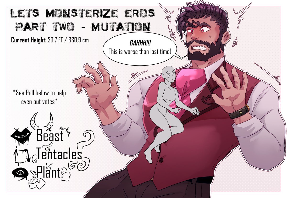 👁‍🗨Lets Monsterize Eros👁‍🗨
Part Two - Mutation

Giant Boyfriend...