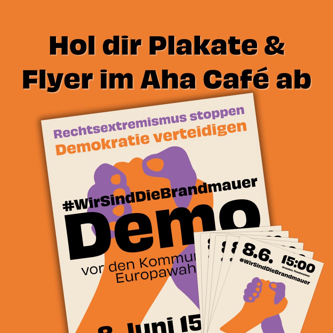 Am 8. Juni wollen wir in Dresden wieder für die Demokratie und gegen Rechts auf die Straße gehen. Hol dir Plakate und Flyer im AHA-Café ab! WO: AHA-Café, Kreuzstr. 7 am Altmarkt WANN: Ab sofort immer 9 – 22 Uhr #wirsinddiebrandmauer #dresden #demokratie #noafd #wahlen