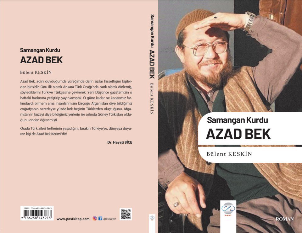 Güney Türkistan ötesinde 'Ulu Türkistan ülküsü'nün Afganistan'daki Türkler arasında yeniden canlanmasını sağlayan, Ankara’da kendisini genç bir akademisyen iken heyecanla dinlediğim Afganistan Türklerinin milli önderi Azad Bek Kerimi'nin hayatı romanlaştırılarak yayınlandı. Azad…