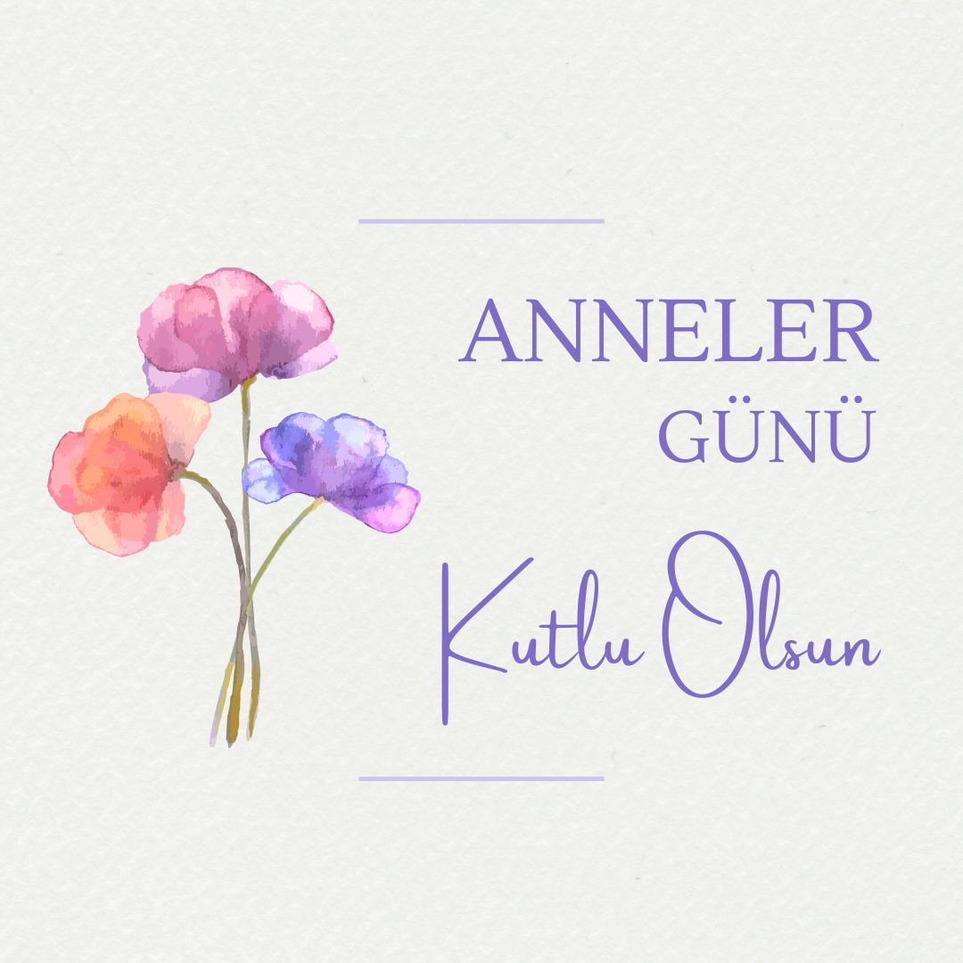 Anneler günü kutlu olsun!