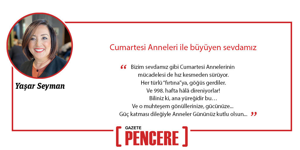 ''Cumartesi Anneleri ile büyüyen sevdamız'' Yaşar Seyman, Gazete Pencere için yazdı... @yasarseyman gazetepencere.com/kose-yazilari/…