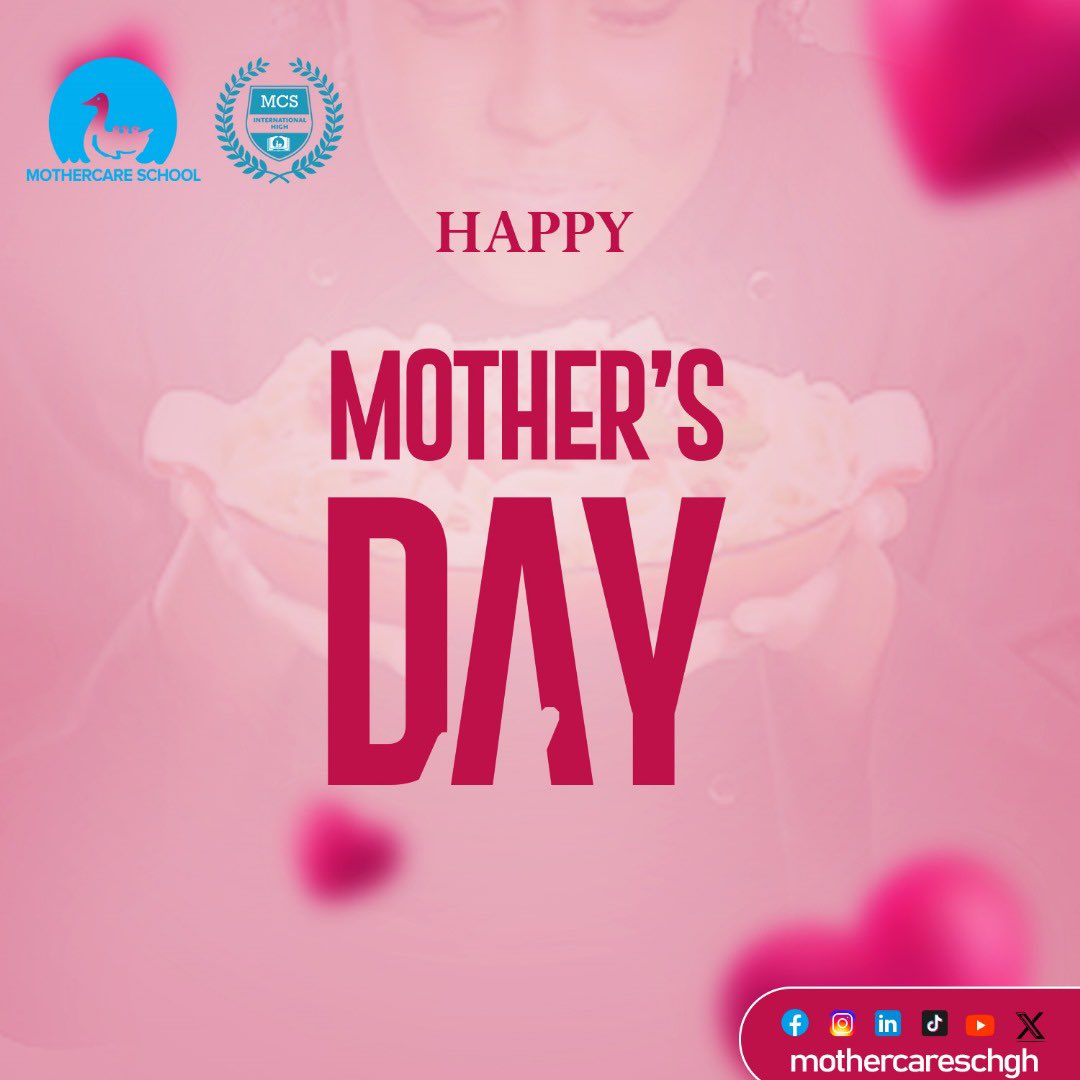 Happy Mother’s Day to Our Lovely Mothers🎉🎉 

#mothercareschoolgh #mothercare #mothercareschool #ProudSchool #mothersday #school